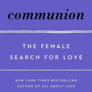 Communion-The-Female-Search-for-Love